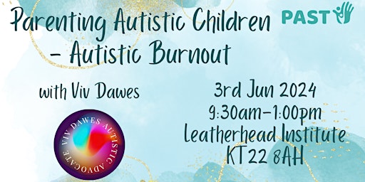 Imagem principal de Parenting Autistic Children - focus on Autistic Burnout