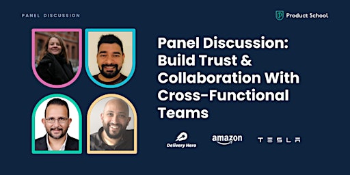 Imagem principal de Panel Discussion: Build Trust & Collaboration With Cross-Functional Teams