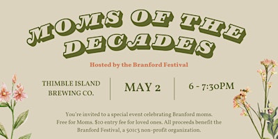 Imagem principal do evento Moms of the Decades hosted by the Branford Festival