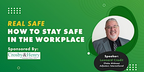 "REAL Safe" - How to stay safe in the workplace.