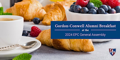 Primaire afbeelding van 2024 EPC Gordon-Conwell Alumni Breakfast