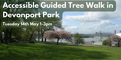 Hauptbild für Accessible Guided Tree Walk in Devonport Park