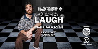 It's Time To Laugh With Emil Wakim - A Limited Capacity Comedy Show primary image