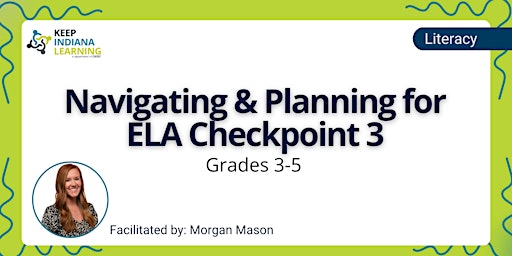 Hauptbild für Navigating & Planning for ELA Checkpoint 3 in Grades 3-5