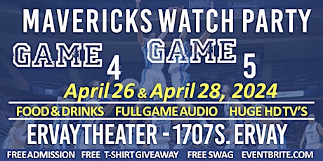DALLAS MAVERICKS WATCH PARTY AT THE ERVAY THEATER