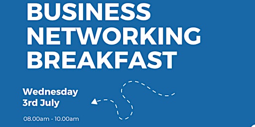 Image principale de Business Networking Breakfast