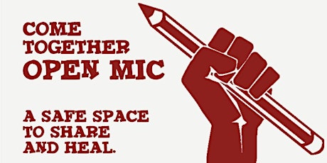 Come Together Open Mic