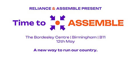 Time to Assemble - Birmingham
