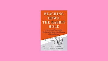 Pdf [download] Reaching Down the Rabbit Hole: A Renowned Neurologist Explai primary image