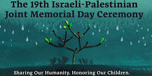 Immagine principale di Le 19e Israeli-Palestinian Joint Memorial Day Ceremony 