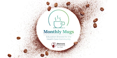 Imagem principal do evento Monthly Mugs: Education Brewed for the Healthcare Community 2024