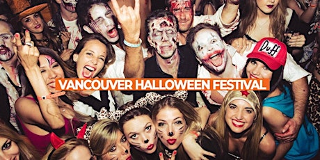 VANCOUVER HALLOWEEN FESTIVAL | BIGGEST HALLOWEEN EVENTS IN THE CITY!  primary image