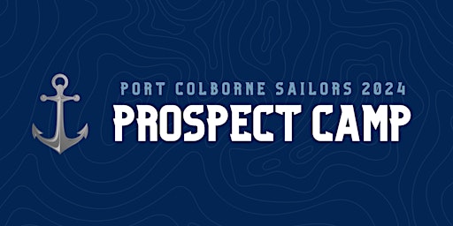 Hauptbild für Port Colborne Sailors Prospect Camp - 2024
