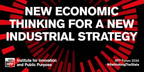 New Economic Thinking for a New Industrial Strategy