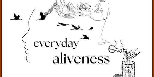 Hauptbild für Everyday Aliveness Info Call