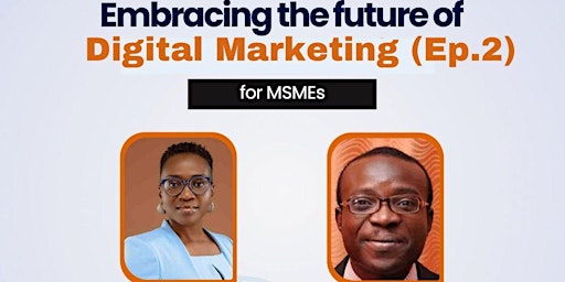 Image principale de Embracing the Future of Digital Marketing (Episode 2)
