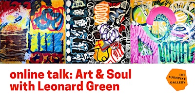 Primaire afbeelding van Online Talk: Art & Soul with Leonard Green