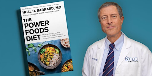 Imagem principal do evento The Power Foods Diet Book Tour with Dr. Neal Barnard | Los Angeles, CA