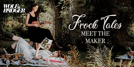 Meet The Maker: Frock Tales -  London