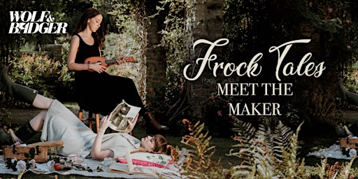 Meet The Maker: Frock Tales -  London primary image