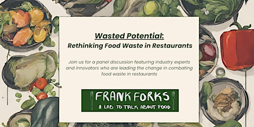 Primaire afbeelding van Wasted Potential: Rethinking Food Waste in Restaurants