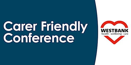 Carer Friendly Conference primary image
