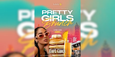 PRETTY GIRLS LOVE BRUNCH| ROOFTOP DAY PARTY CINCO DE MAYO