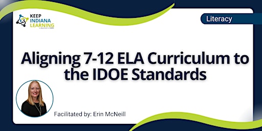Image principale de Aligning 7-12 ELA Curriculum to the IDOE Standards