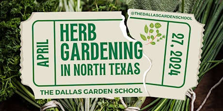 North Texas Herb Gardening: Cultivate, Cook, and Create