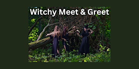 May Witchy Meet & Greet
