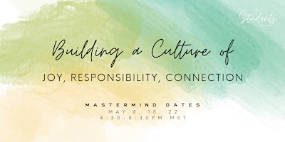 Imagen principal de Building a Culture of Joy, Responsibility, and Connection