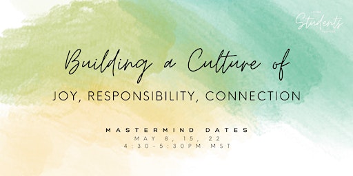 Imagen principal de Building a Culture of Joy, Responsibility, and Connection