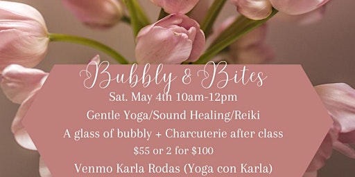 Primaire afbeelding van Bubbly&Bites  Gentle Yoga/Reiki/Sound Bath/Mimosas & Charcuterie