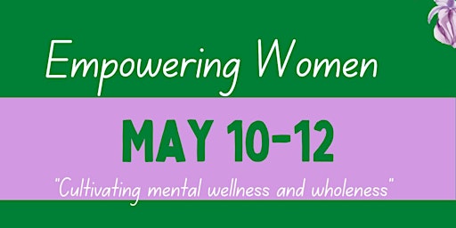 Cultivating Mental  Wellness and wholeness in Todays Woman primary image
