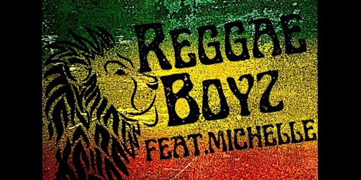 Hauptbild für The Reggae Boyz feat Michelle with DJ Dubz