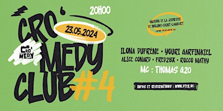 Image principale de Cro’Medy Club #4