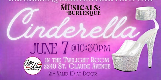 Imagem principal do evento Musicals: In Burlesque Presents Cinderella