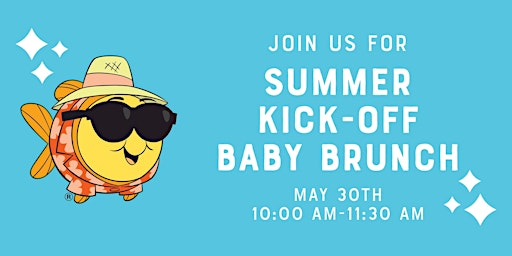 Summer Kick-Off Baby Brunch primary image