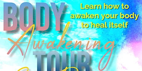 Body Awakening Tour - San Diego, California