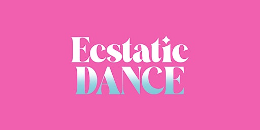 Primaire afbeelding van ECSTATIC DANCE