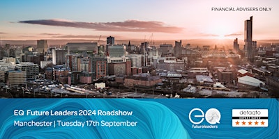 EQ Investors - Future Leaders Roadshow: Manchester primary image
