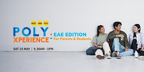 Ngee Ann Poly Xperience 2024 : EAE edition