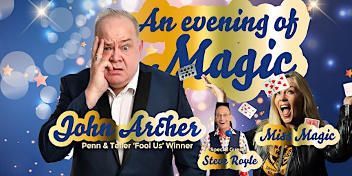 An evening of Magic presents John Archer & Miss Magic primary image