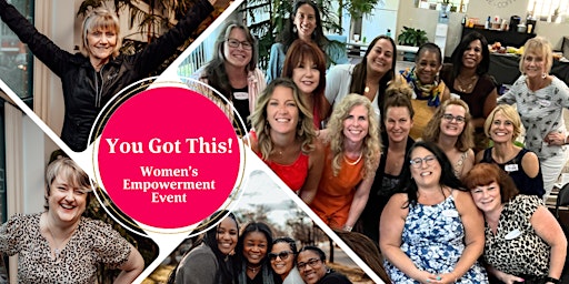 Imagem principal de You Got This! Women's Empowerment Conference