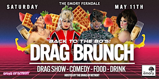 80's  Drag Brunch | Downtown Ferndale's  #1 Drag Brunch  primärbild