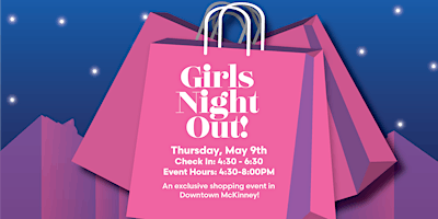Image principale de Girls Night Out - A Downtown McKinney Shopping Event