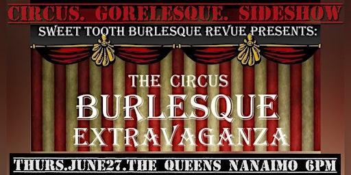 Primaire afbeelding van Sweet Tooth Burlesque Revue's Circus Extravaganza