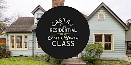 Castro Residential Fixer Upper Class primary image