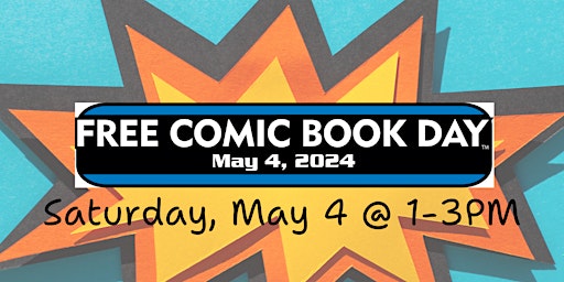 Imagem principal do evento Free Comic Book Day at the Library!