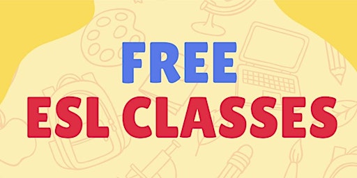 Free Beginners ESL Classes / Clases de Ingles Como Segundo Idioma primary image